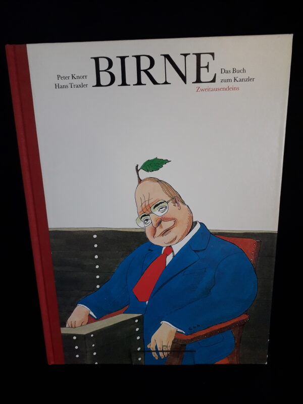 Peter Knorr, Hans Traxler: Birne. Das Buch zum Kanzler
