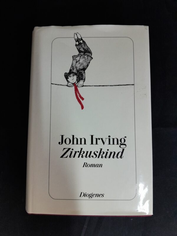 John Irving: Zirkuskind
