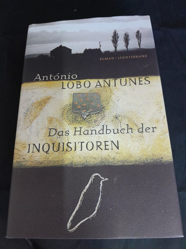 António Lobo Antunes: Handbuch der Inquisitoren