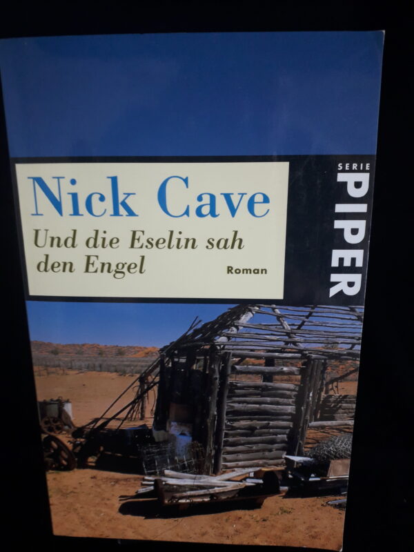 Nicl Cave: Und die Eselin sah den Engel