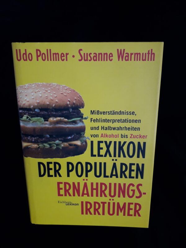 Udo Pollmer/Susanne Wachsmuth: Das Lexikon der populären Ernährungsirrtümer