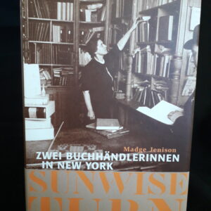 Madge Jenison: Sunwise Turn - Zwei Buchhändlerinnen in New York