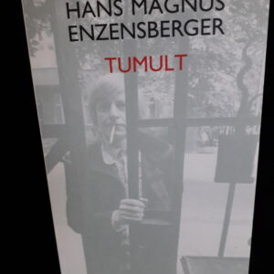 Hans Magnus Enzensberger: Tumult