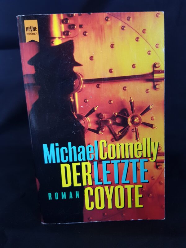 Michael Connelly: Der letzte Coyote