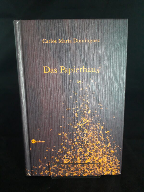 Carlos Maria Dominguez: Das Papierhaus