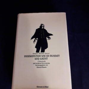 Frankenstein wie er mordet und lacht - 17 klassische Horrorstories, herausgegeben von Edward Reavis