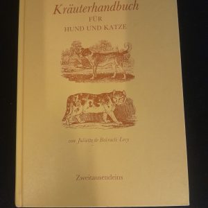 Juliette de Bairacli Levy: Das Kräuterhandbuch für Hund und Katze