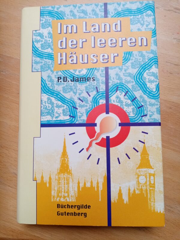 P. D. James - Im Land der leeren Häuser