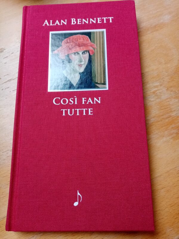 Alan Bennett - Cosi Fan Tutte