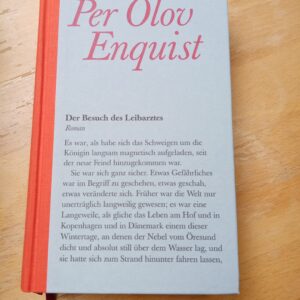 Per Olov Enquist - Der Besuch des Leibarztes