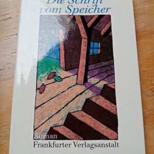 Klaus Modick - Die Schrift vom Speicher