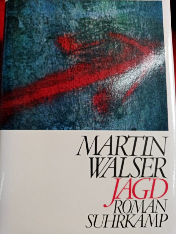 Martin Walser - Jagd