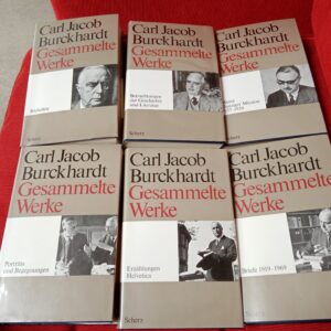 Carl Jacob Burckhardt - Gesammelte Werke - 6 Bände