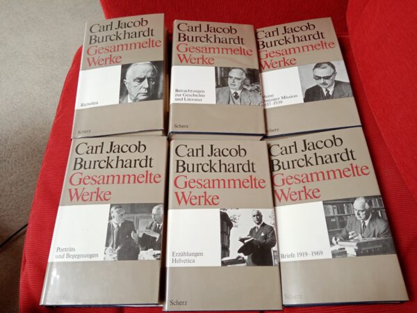 Carl Jacob Burckhardt - Gesammelte Werke - 6 Bände