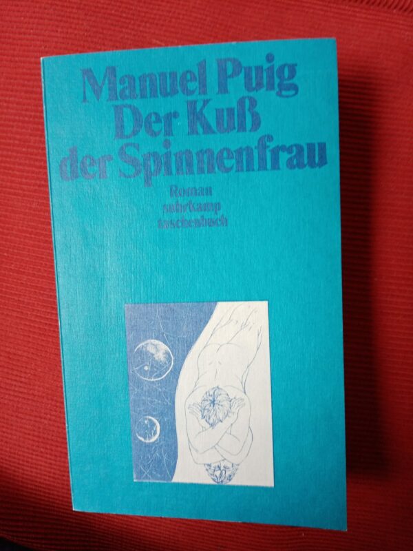 Manuel Puig - Der Kuß der Spinnenfrau