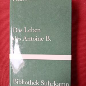 Paul Nizan - Das Leben des Antoine B.