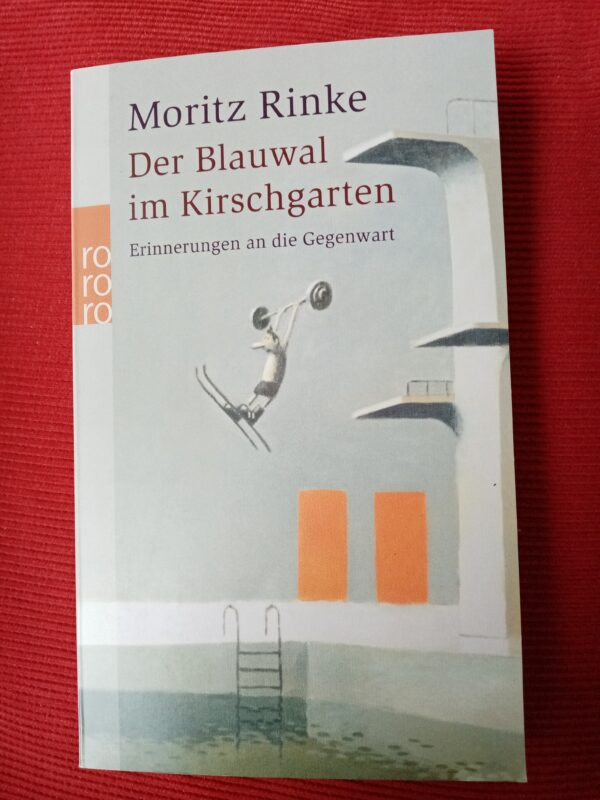 Moritz Rinke - Der Blauwal im Kirschgarten