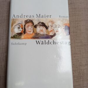 Andreas Maier - Wäldchestag