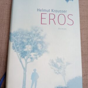 Helmut Krausser - EROS