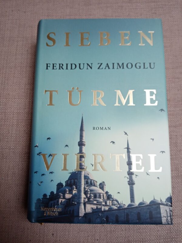 Feridun Zaimoglu - Sieben Türme Viertel