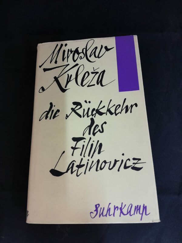 Miroslav Krleža: Die Rückkehr des Filin Latinovicz