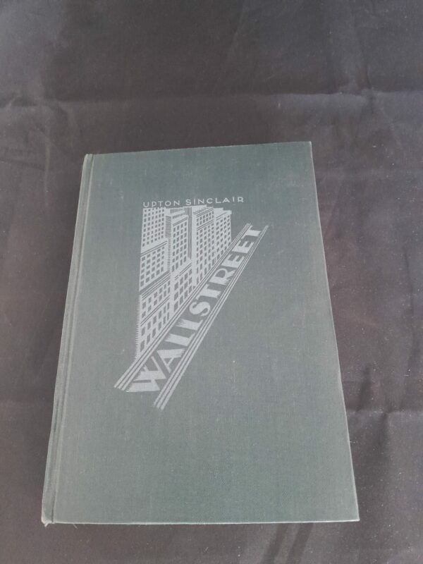 Upton Sinclair: Wallstreet