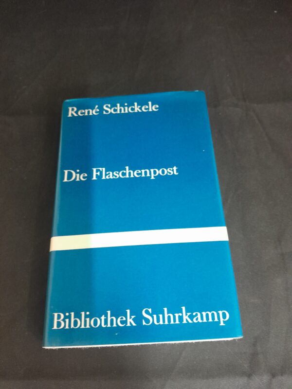 René Schickele: Die Flaschenpost