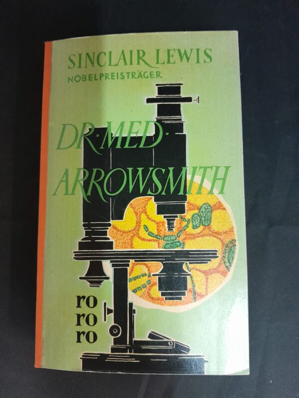 Sinclair Lewis: Dr. Med. Arrowsmith