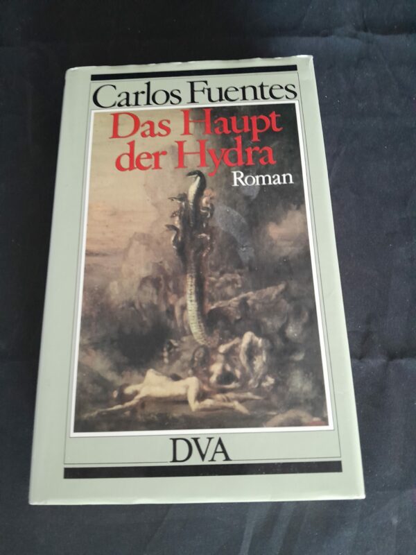 Carlos Fuentes: Das Haupt der Hydra