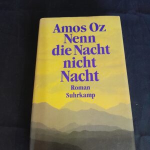 Amos Oz: Nenn die Nacht nicht Nacht