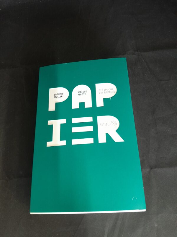 Lothar Müller: Weiße Magie. Die Epoche des Papiers