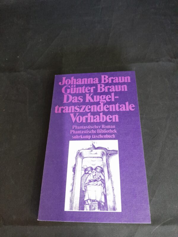 Johanna Braun/Günter Braun: Das kugeltranszendente Vorhaben