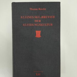 Thomas Rusche: Kleines SOR-Brevier der Kleidungskultur