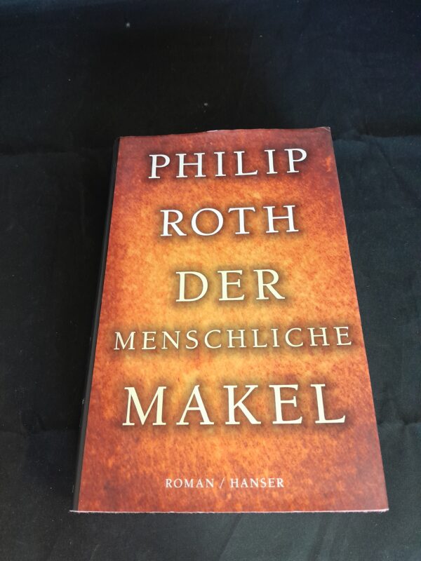 Philip Roth: Der menschliche Makel