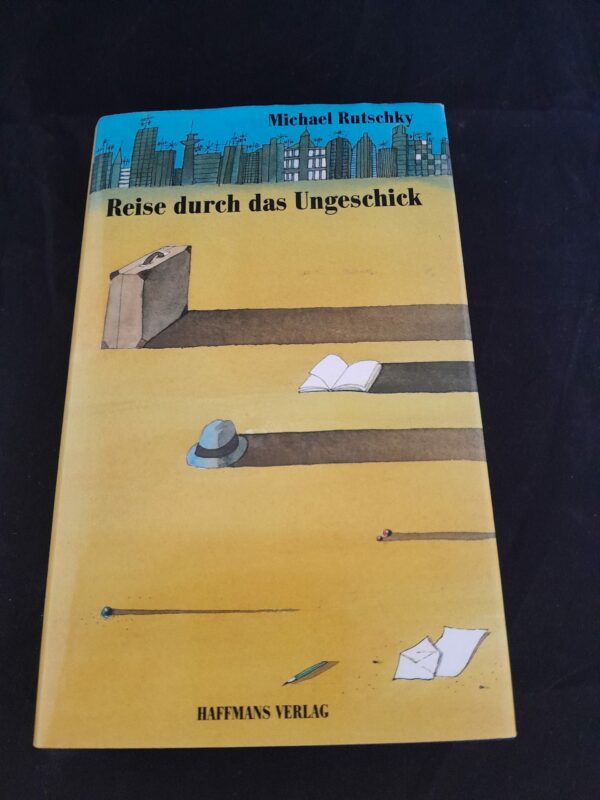 Michael Rutschky: Reise durch das Ungeschick