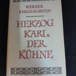 Werner Bergengruen: Herzog Karl der Kühne