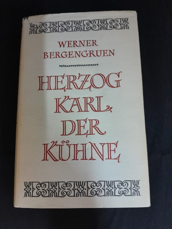 Werner Bergengruen: Herzog Karl der Kühne
