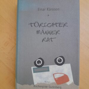 Einar Kárason: Törichter Männer Rat