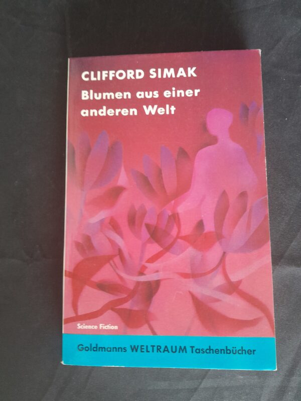 Clifford Simak: Blumen aus einer anderen Welt