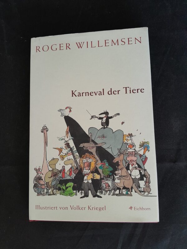Roger Willemsen: Karneval der Tiere. Illustriert von Volker Kriegel