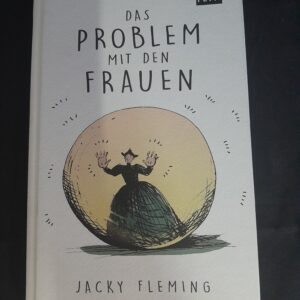 Jacky Fleming: Das Problem mit den Frauen