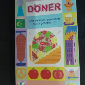 Eberhard Seidel: Döner: Eine türkisch-deutsche Kulturgeschichte
