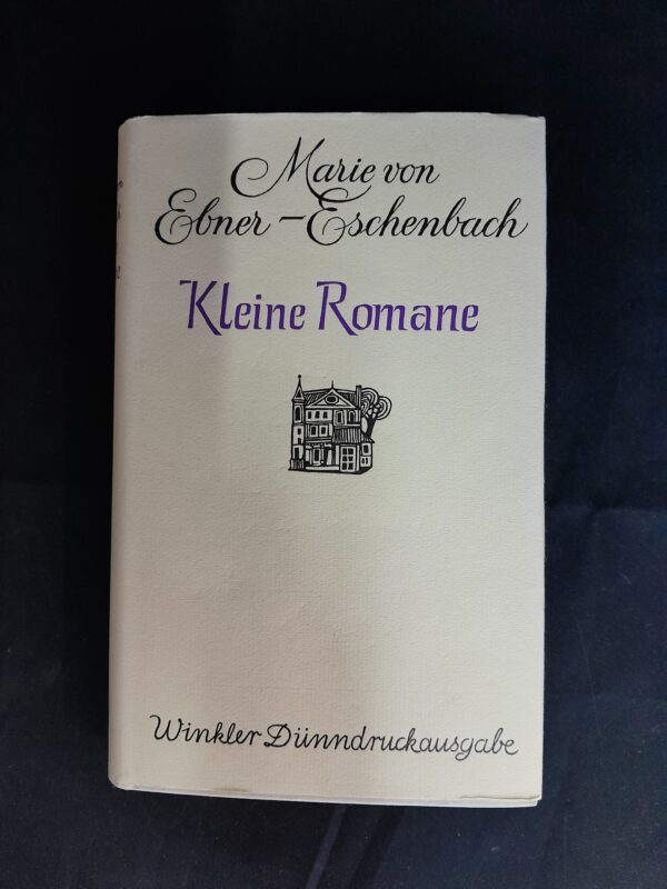 Marie von Ebner-Eschenbach: Kleine Romane