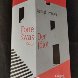 Georgi Demidow: Fone Kwas oder Der Idiot
