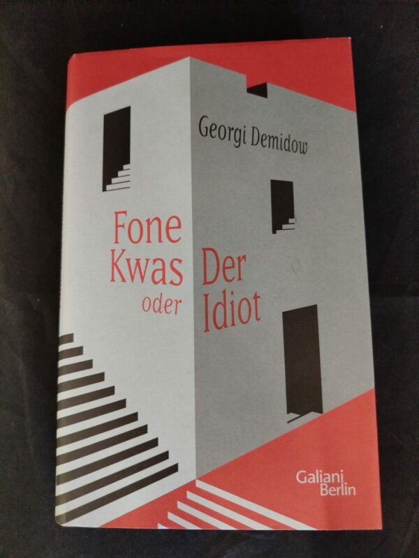 Georgi Demidow: Fone Kwas oder Der Idiot