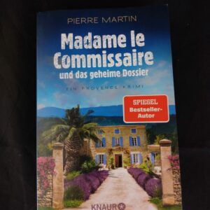 Pierre Martin: Madame le Comissaire und das geheime Dossier