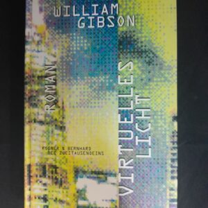 William Gibson: Virtuelles Licht