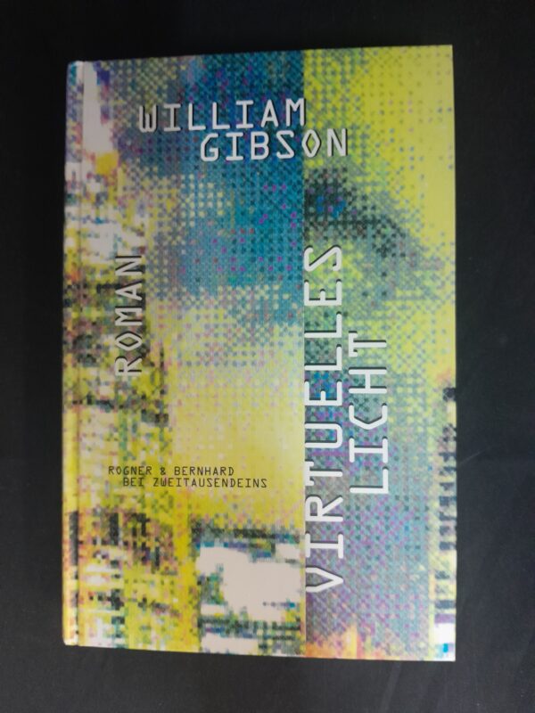 William Gibson: Virtuelles Licht