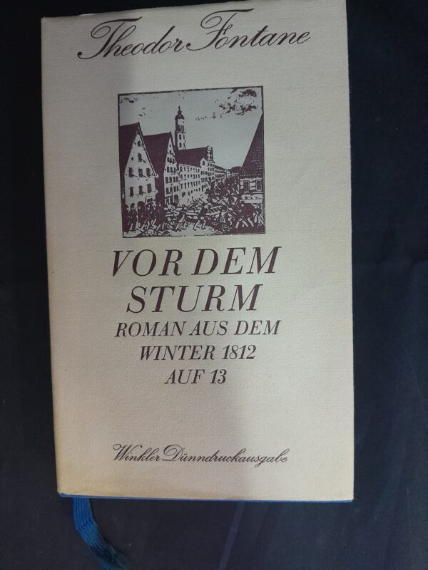 Theodor Fontane: Vor dem Sturm. Roman aus dem Winter 1812 auf 13