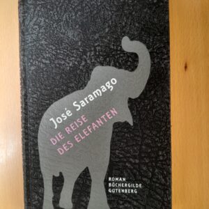 José Saramago: Die Reise des Elefanten
